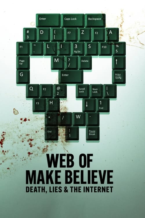 Web of Make Believe Death, Lies and the Internet : 1.Sezon 1.Bölüm İzle